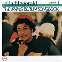 Обложка альбома «Sings The Irving Berlin Songbook. Vol. 1» (Ella Fitzgerald, 2006)