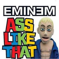 Обложка альбома «Ass Like That» (Eminem, 2006)