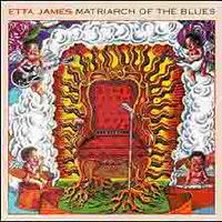 Обложка альбома «Matriarch Of The Blues» (Etta James, 2005)