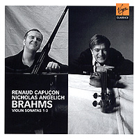 Обложка альбома «Renaud Capucon — Nicolas Angelich. Brahms — Violin Sonatas 1-3» (Renaud Capucon, Nicolas Angelich, 2005)