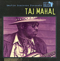 Обложка альбома «Martin Scorsese Presents The Blues. Taj Mahal» (Taj Mahal, 2003)