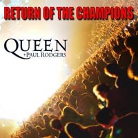 Обложка альбома «Queen, Paul Rodgers. Return Of The Champions» («Queen», Paul Rodgers, 2005)