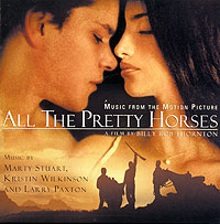 Обложка альбома «All The Pretty Horses. Music From The Motion Picture» (2001)