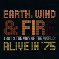Обложка альбома «That's The Way Of The World: Alive In «75» (Earth, Wind & Fire, 2002)
