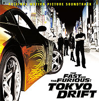 Обложка альбома «The Fast And The Furios. Tokyo Drift. Original Motion Picture Soundtrack» (2006)
