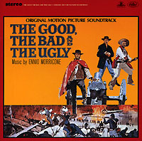 Обложка альбома «The Good, The Bad And The Ugly. Original Motion Picture Soudtreck» (2004)