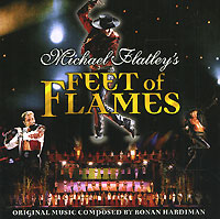 Обложка альбома «Michael Flatley's Feet Of Flames. Original Music Composed By Ronan Hardiman» (Ronan Hardiman, 1998)