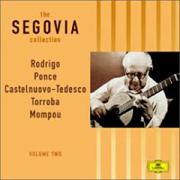 Обложка альбома «The Segovia Collection Vol. 2. Rodrigo. Ponce. Castelnuovo-Tedesca. Torroba. Mompou» (Andres Segovia, 2006)