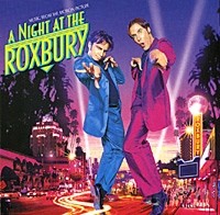 Обложка альбома «A Night At The Roxbury. Music From The Motion Picture» (2006)