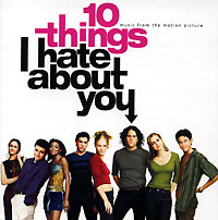 Обложка альбома «10 Things I Hate About You. Music From The Motion Picture» (2006)