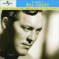 Обложка альбома «The Universal Masters Collection. Classic. Bill Haley & His Comets» (Bill Haley & His Comets, 2006)