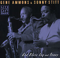 Обложка альбома «Gene Ammons And Sonny Stitt. God Bless Jug And Sonny» (Gene Ammons, Sonny Stitt, 2001)