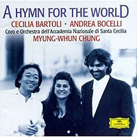 Обложка альбома «A Hymn For The World. Bartoli. Bocelli. Chung» (Bartoli, Bocelli, Chung, 2006)