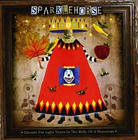 Обложка альбома «Dreamt For Light Years In The Belly Of A Mountain» (Sparklehorse, 2006)