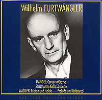 Обложка альбома «Handel. Concerto Grosso. Shumann. Cello Concerto. Wagner. Tristan Und Isolde» (Wilhelm Furtwangler, 1995)