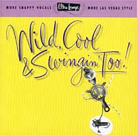 Обложка альбома «Various Artists. Ultra-Lounge Vol.14 — Wild Cool & Swingin» Too!» (2002)