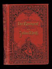 Julius Wolff. Der Raubgraf.
