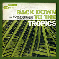 Обложка альбома «Various Artists. Back Down To The Tropics» (2006)