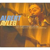 Обложка альбома «Live In Greenwich Village. The Complete Impulse Recordings» (Albert Ayler, 2006)
