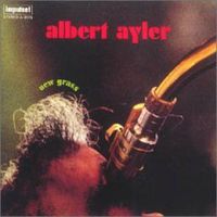 Обложка альбома «New Grass» (Albert Ayler, 2002)