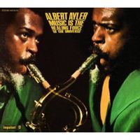 Обложка альбома «Music Is Healing Force Of Universe» (Albert Ayler, 2006)