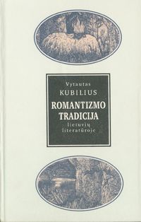 Romantizmo tradicija lietuvių literatūroje. Vilnius: Lietuvių mokslų akademija, Lietuvių literatūros ir tautosakos institutas, Amžius, 1993. ISBN 9985-430-02-Х