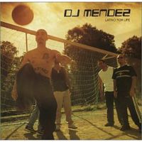Обложка альбома «Latino For Life» (DJ Mendez, 2006)